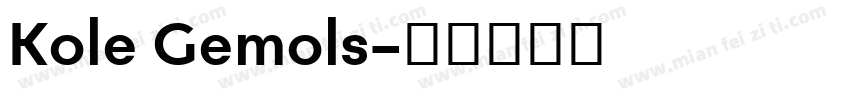 Kole Gemols字体转换